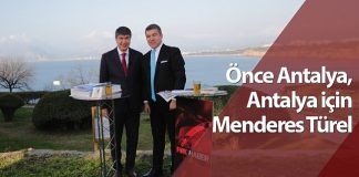 Önce Antalya, Antalya için Menderes Türel