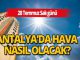 Antalya hava durumu: Yetkililer yüksek sıcaklık nedeniyle uyarıda bulundu