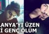 Alanya’yı üzen 2 genç ölüm