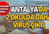 Antalya’da 2 okulda daha virüs çıktı