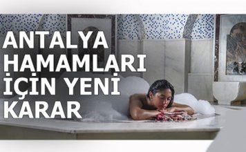 Antalya hamamları için yeni karar