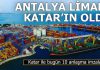 Antalya Limanı 2028’e kadar Katar’ın oldu