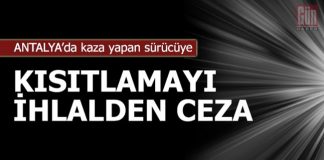 Kaza yapan sürücüye, kısıtlamayı ihlalden ceza