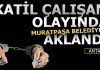 ‘Katil çalışan’ olayında Muratpaşa Belediyesi aklandı