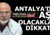 Antalya’da aşı olacaklar dikkat!..