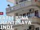 Alanya’da 5 katlı apartman, karantinaya alındı