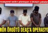 Sansasyonel saldırı planlayan 5 DEAŞ’lı yakalandı