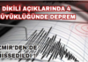 Ege Denizi’nde Dikili açıklarında 4.0 büyüklüğünde deprem: İzmir’den de hissedildi