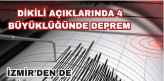 Ege Denizi’nde Dikili açıklarında 4.0 büyüklüğünde deprem: İzmir’den de hissedildi