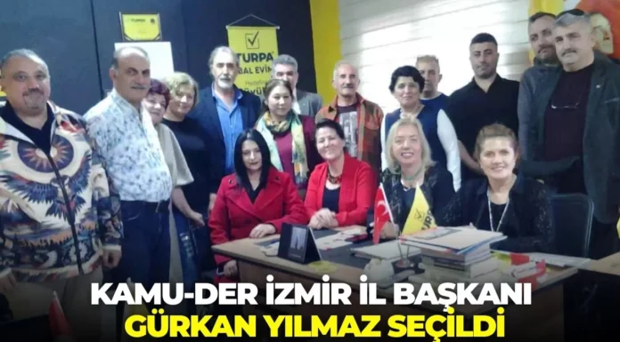 KAMU-DER İzmir’de Gürkan Yılmaz Dönemi: “Liyakat ve Adaletle Geliyoruz”